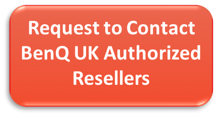 Request to Contact BenQ UK Authorized Resellers